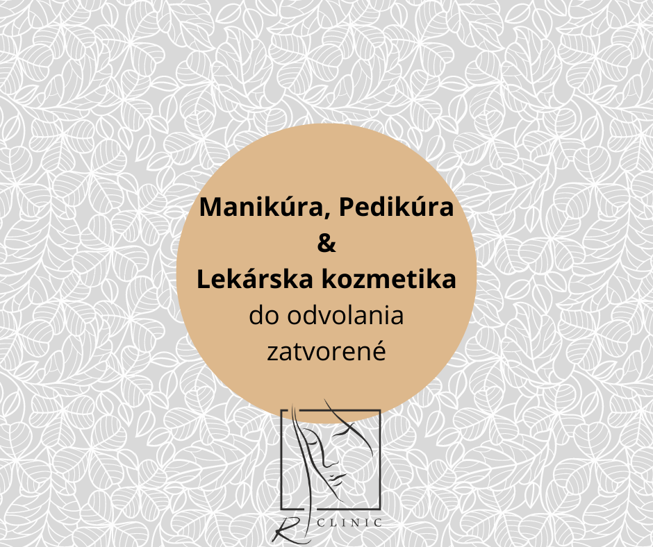 Manikúra, Pedikúra & Lekárska kozmetika zatvorené do odvolania